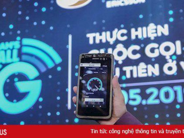 Thương mại hoá 5G năm 2020, Việt Nam sẽ chủ động đi đầu cùng với thế giới