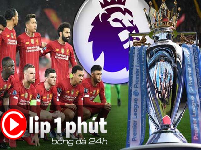 Clip 1 phút Bóng đá 24H: Liverpool có thể bị “cướp ngôi vô địch” ngoại hạng Anh?