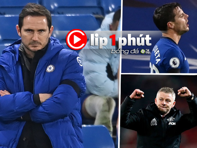 Lampard bị chê kém Solskjaer, Chelsea có nên buông NHA để tập trung Cúp C1? (Clip 1 phút Bóng đá 24H)