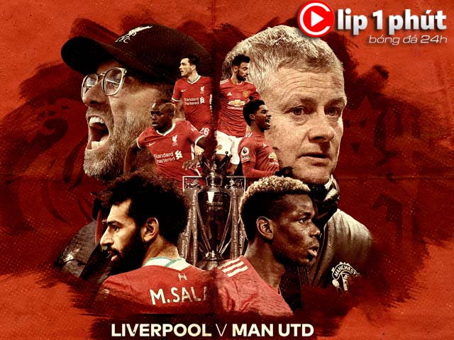 Nảy lửa đại chiến Liverpool - MU, vì sao ”Lữ đoàn đỏ” sợ thua hơn? (Clip 1 phút Bóng đá 24H)