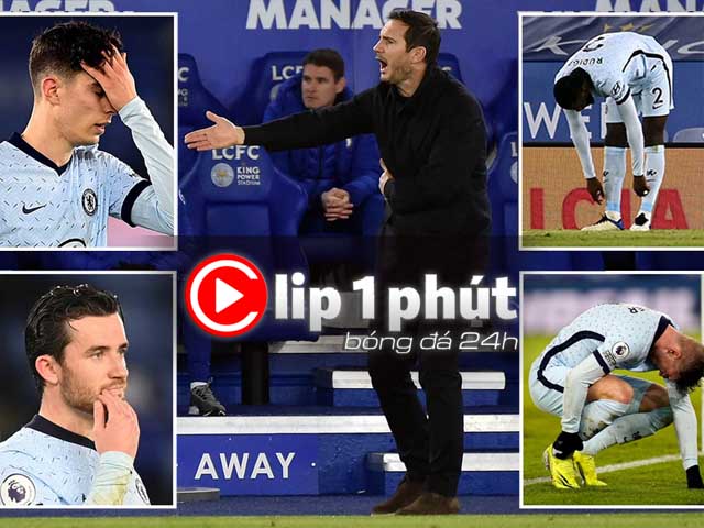 Chelsea khủng hoảng, ”tội đồ” nào khiến Lampard dễ bay ghế? (Clip 1 phút Bóng đá 24H)