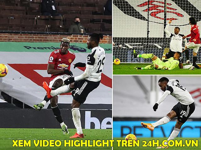 Video Fulham - MU: Ngược dòng đỉnh cao, siêu phẩm giành lại ngôi đầu