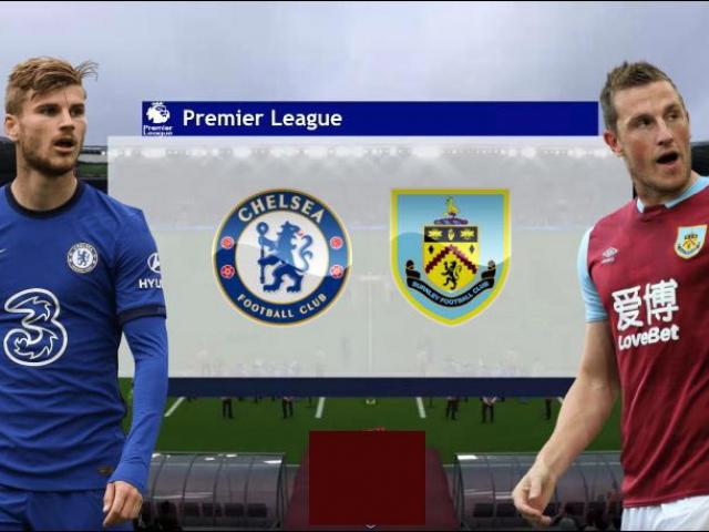 Nhận định bóng đá Chelsea – Burnley: Tuchel mơ thắng lợi đầu tay, chờ đấu Mourinho