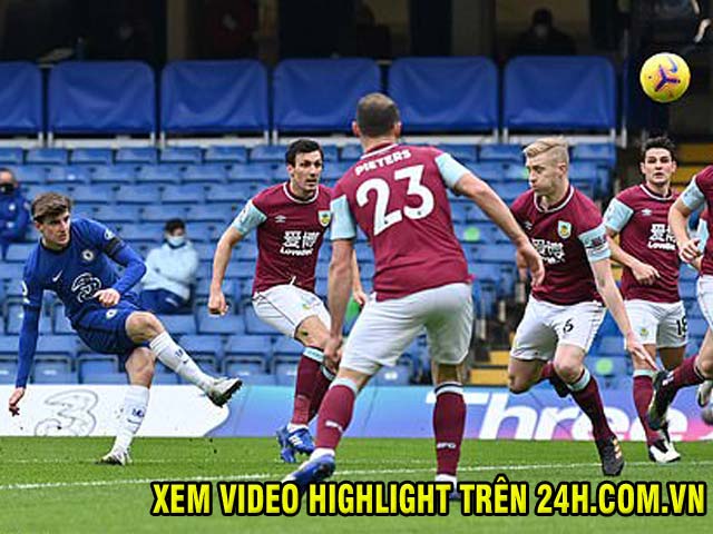Video Chelsea - Burnley: ”Người thừa” rực sáng, hàng thủ mang về 3 điểm