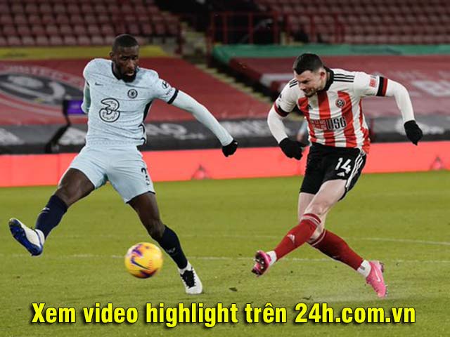 Trực tiếp bóng đá Sheffield United - Chelsea: Mendy cản phá cú ngả bàn đèn (Hết giờ)