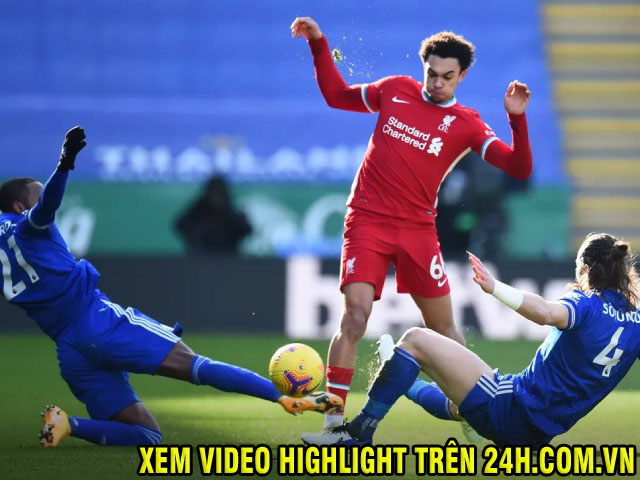 Video Leicester - Liverpool: Ác mộng hàng thủ, 7 phút định đoạt