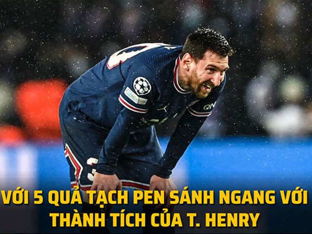 Ảnh chế: Messi ”tạch pen”, PSG thắng nhọc Real Madrid ở lượt đi