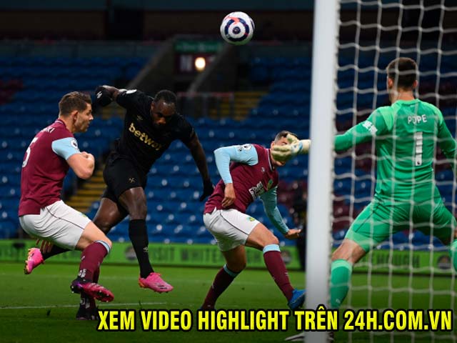 Video Burnley - West Ham: Khởi đầu như mơ, ngược dòng thuyết phục