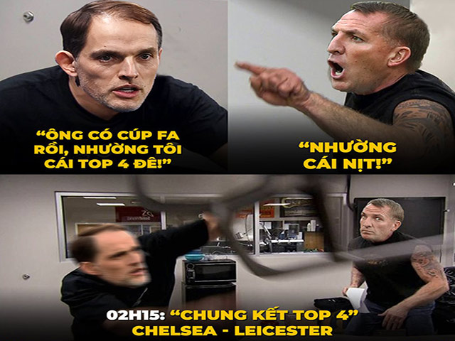 Ảnh chế: Chelsea đại chiến ”chung kết top 4”, fan run rẩy sợ trắng tay