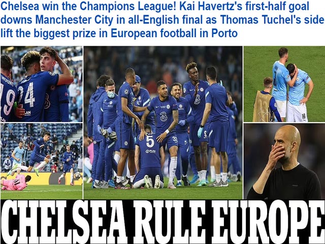 Báo chí Anh ”mở hội” mừng Chelsea vô địch Cúp C1, ”tổng sỉ vả” Pep Guaridola