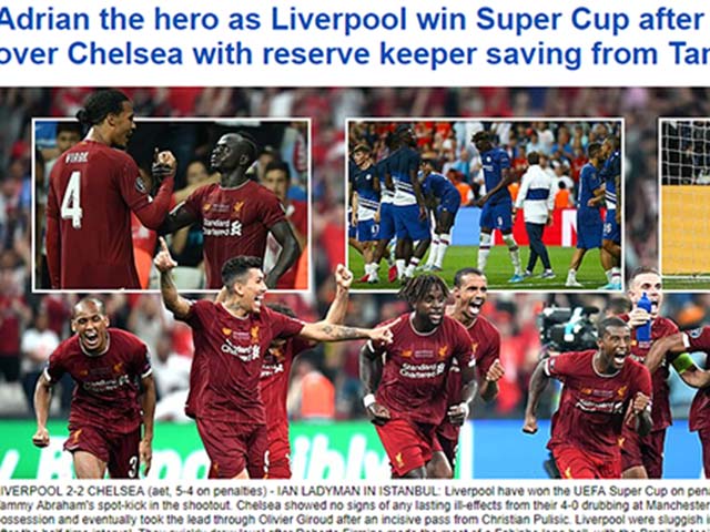 Liverpool đoạt Siêu cúp châu Âu: Báo Anh tin ”lịch sử lặp lại”, khen Chelsea tiến bộ