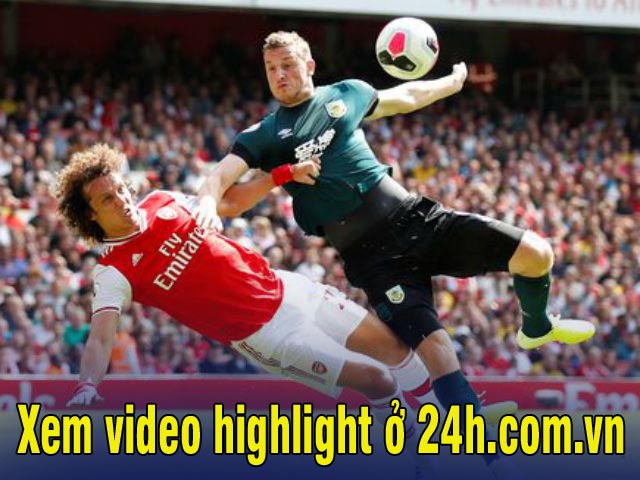 Arsenal - Burnley: ”Song sát” rực sáng, định đoạt phút 64