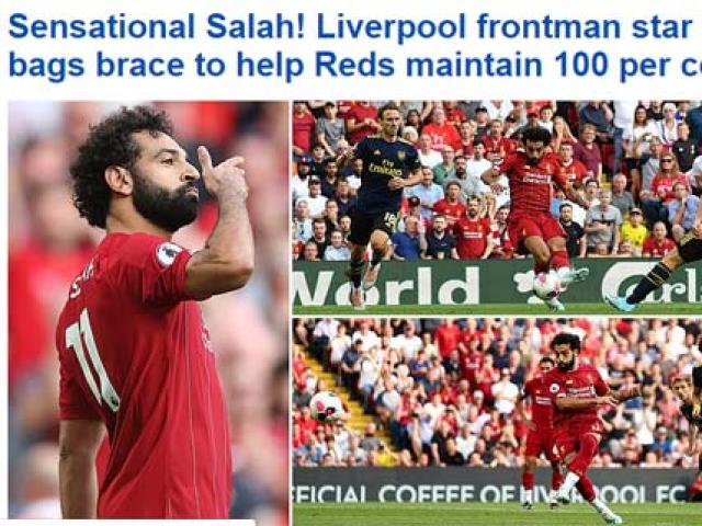 Liverpool “đè bẹp” Arsenal: Báo Anh gọi là “lốc đỏ”, mê mẩn siêu Salah