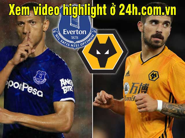 Trực tiếp bóng đá Everton - Wolves: Tìm kiếm chiến thắng đầu tiên (Vòng 4 Ngoại hạng Anh)