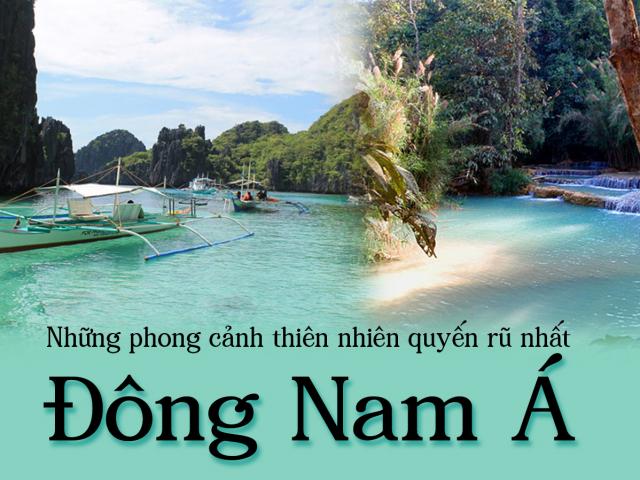 Những phong cảnh thiên nhiên quyến rũ nhất Đông Nam Á