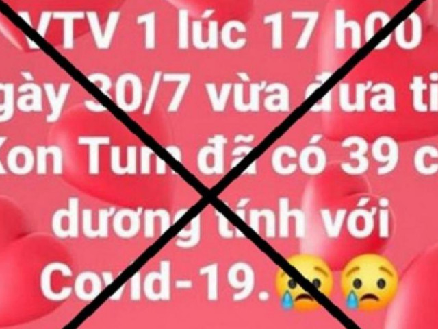 Phạt người phụ nữ đăng tin ”Kon Tum đã có 39 ca dương tính với Covid-19”