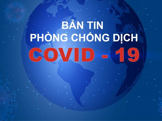 Bản tin tổng hợp COVID-19 tính đến trưa ngày 12-8