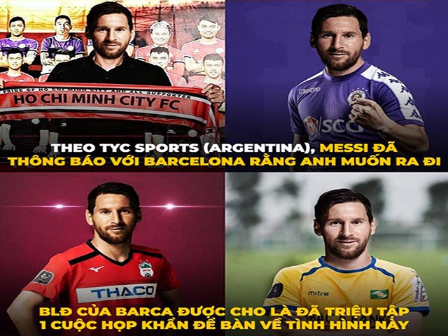 Ảnh chế: Các đội bóng V-League cũng gia nhập cuộc đua chiêu mộ Messi