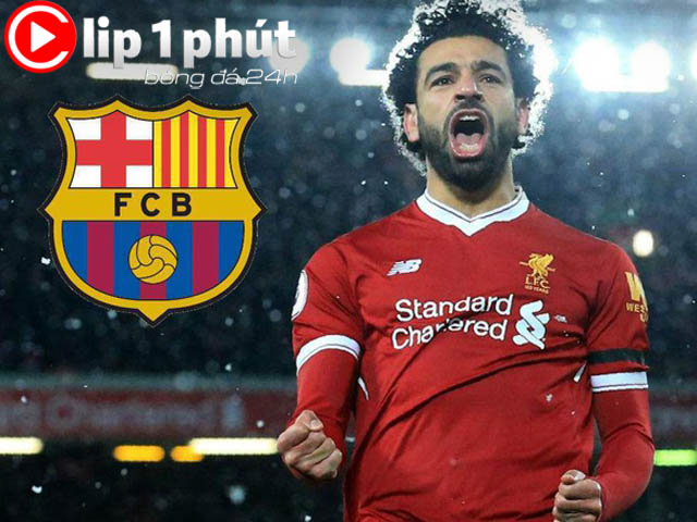 Liệu Salah có gây sốc, bỏ Liverpool về Barca đá cặp Messi? (Clip 1 phút Bóng đá 24H)