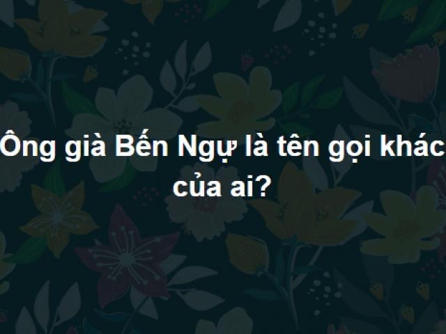 Triệu phú kiến thức cũng chưa chắc trả lời đúng hết những câu hỏi này