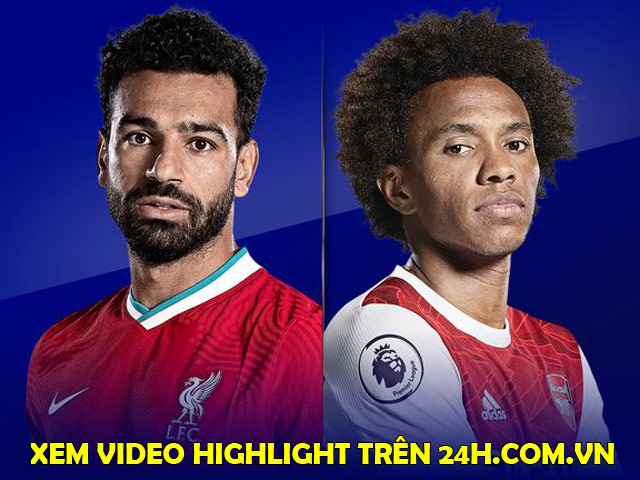 Nhận định bóng đá Liverpool - Arsenal: Đại chiến lấy 3 điểm để bứt phá