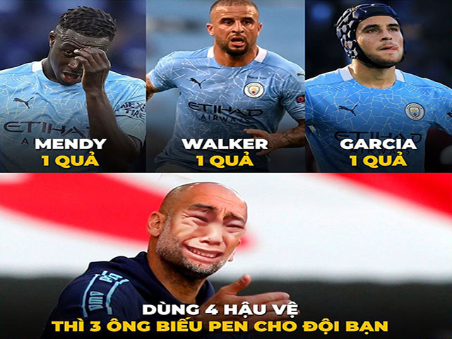 Ảnh chế: Hàng thủ ”diễn hài” khiến Man City nhận cái kết kinh hoàng