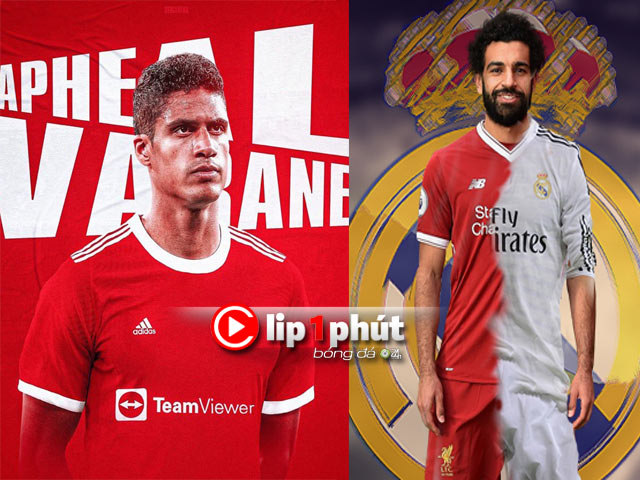 MU chốt mua siêu trung vệ Varane, Real Madrid ”ve vãn” Salah rời Liverpool (Clip 1 phút Bóng đá 24H)