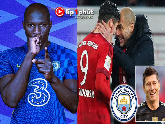 Lukaku bị nghi hóa ”bom xịt” tại Chelsea, Man City coi Lewandowski là phương án B (Clip 1 phút Bóng đá 24H)