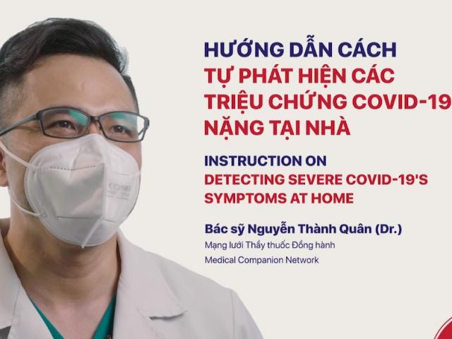 Video hướng dẫn cách phát hiện các triệu chứng COVID-19 nặng tại nhà