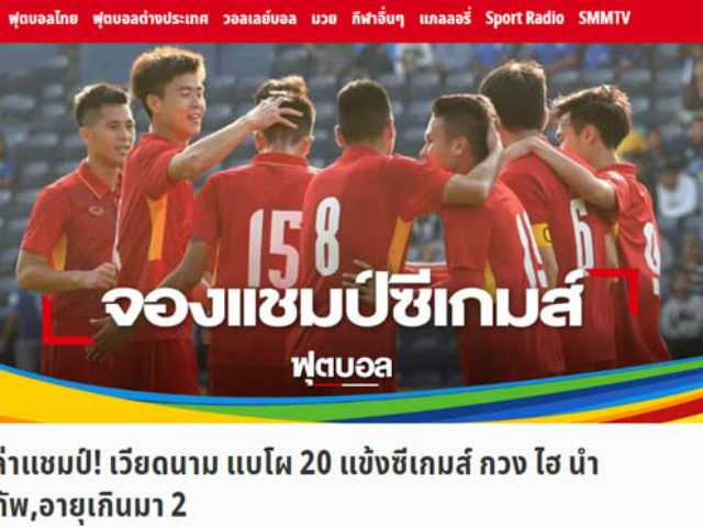 U22 Việt Nam săn vàng SEA Games: Báo Thái Lan điểm mặt 5 SAO sáng nhất