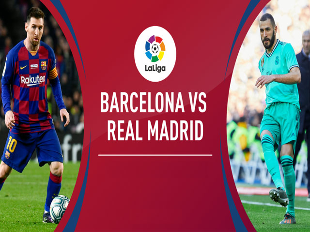 Nhận định bóng đá Barcelona - Real Madrid: Rực lửa siêu kinh điển, định đoạt ngôi đầu