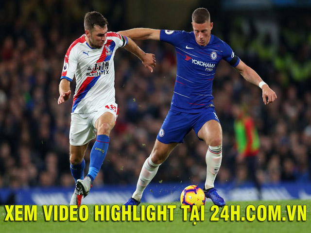 Nhận định bóng đá Chelsea – Crystal Palace: Nguy cơ ”địa chấn” tại Stamford Bridge