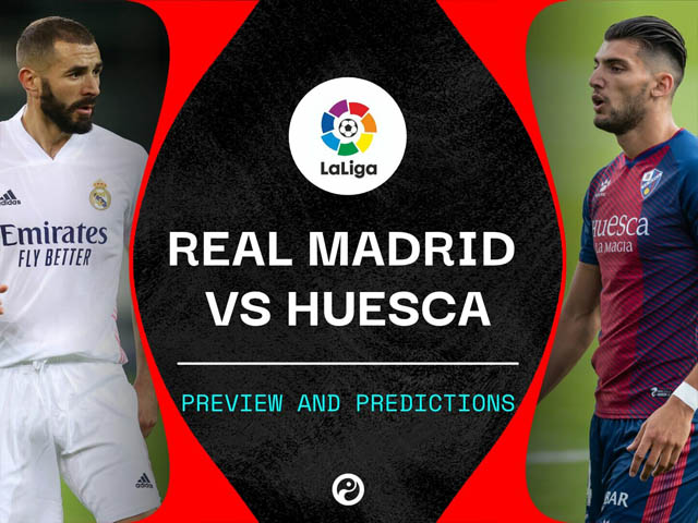 Nhận định bóng đá Real Madrid - Huesca: Hừng hực ”lên đỉnh”, quên sầu cúp C1