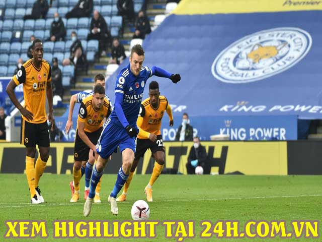 Video highlight trận Leicester - Wolves: Choáng váng 2 quả penalty, Vardy gây sóng gió