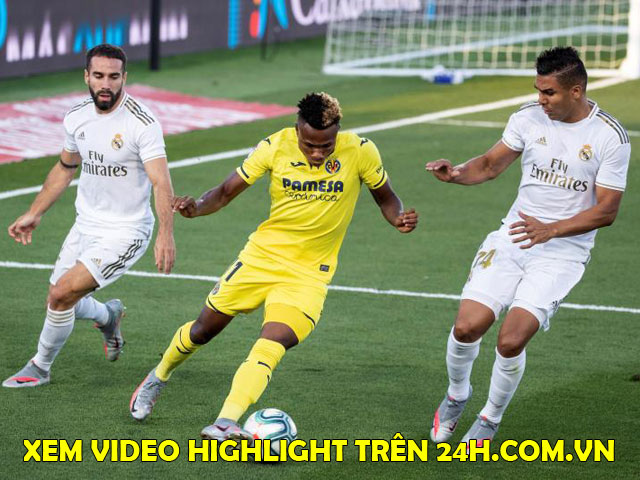 Nhận định bóng đá Villarreal - Real Madrid: Khó cho ”Nhà vua”