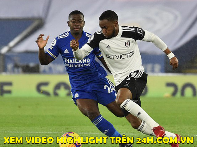 Trực tiếp bóng đá Leicester - Fulham: Nỗ lực bất thành (Hết giờ)