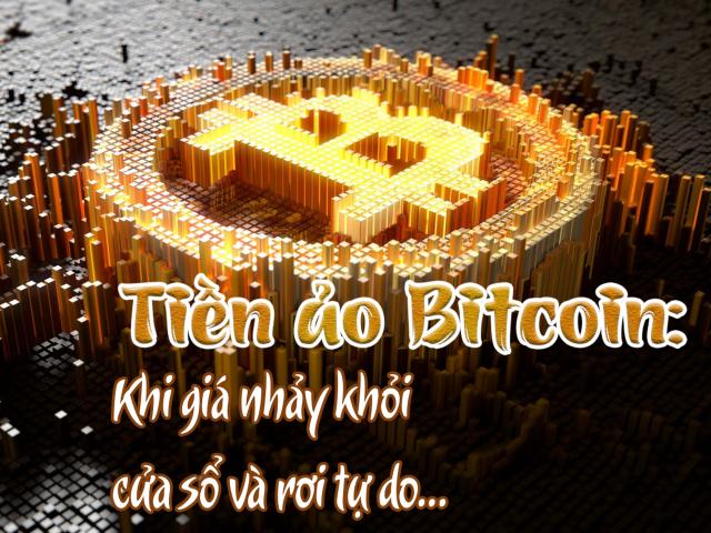 Tiền ảo Bitcoin: Khi giá “nhảy khỏi cửa sổ” và rơi tự do