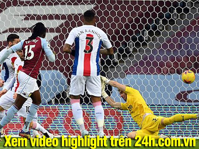 Trực tiếp bóng đá Aston Villa - Crystal Palace: Grealish chọc khe siêu đẳng, Watkins sút trúng cột (Hết giờ)