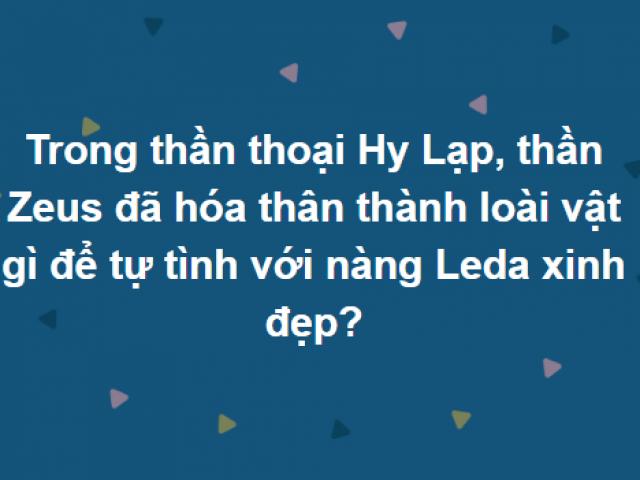 Hàng nghìn người không thể trả lời đúng trọn bộ 15 câu hỏi này