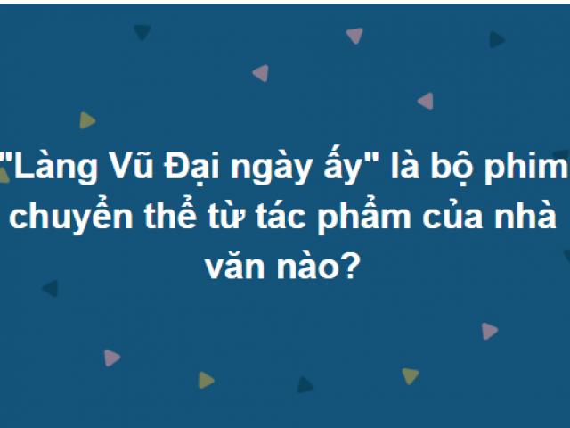 Tỷ phú tri thức chưa chắc trả lời đúng hết bộ câu hỏi này