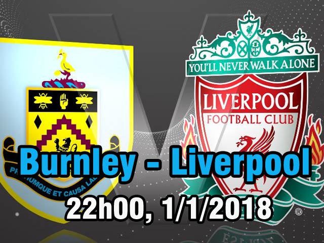 Bóng đá - Burnley – Liverpool: Mục tiêu thắng 4 bàn, soán ngôi MU