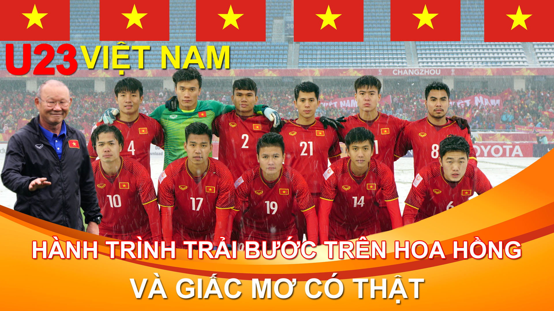 U23 Việt Nam: Hành trình trải bước trên hoa hồng và giấc mơ có thật - 1
