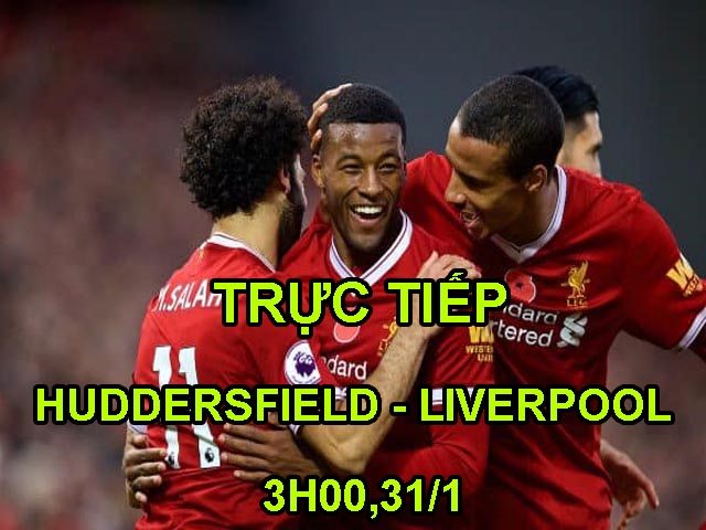 TRỰC TIẾP bóng đá Huddersfield - Liverpool: Gượng dậy nổi không, Lữ đoàn đỏ?