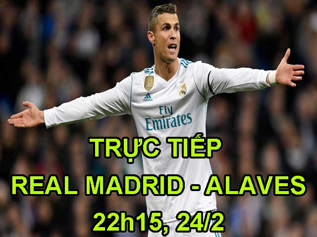 TRỰC TIẾP bóng đá Real Madrid – Alaves: Ronaldo song hành Gareth Bale