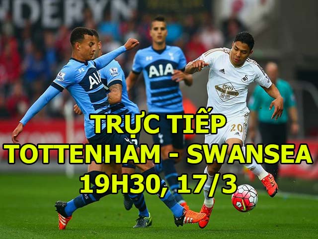 TRỰC TIẾP bóng đá Swansea - Tottenham: Không Kane, khó khăn chờ đón