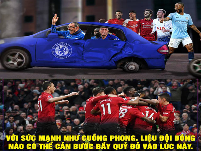 Tranh vui - Chelsea bất ngờ "tuột xích", MU rộng cửa đua tranh top 4