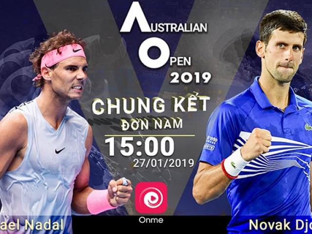 Thể thao - Đại chiến Djokovic - Nadal: Số 1 quyết tâm đánh bại số 2 ở Australian Open