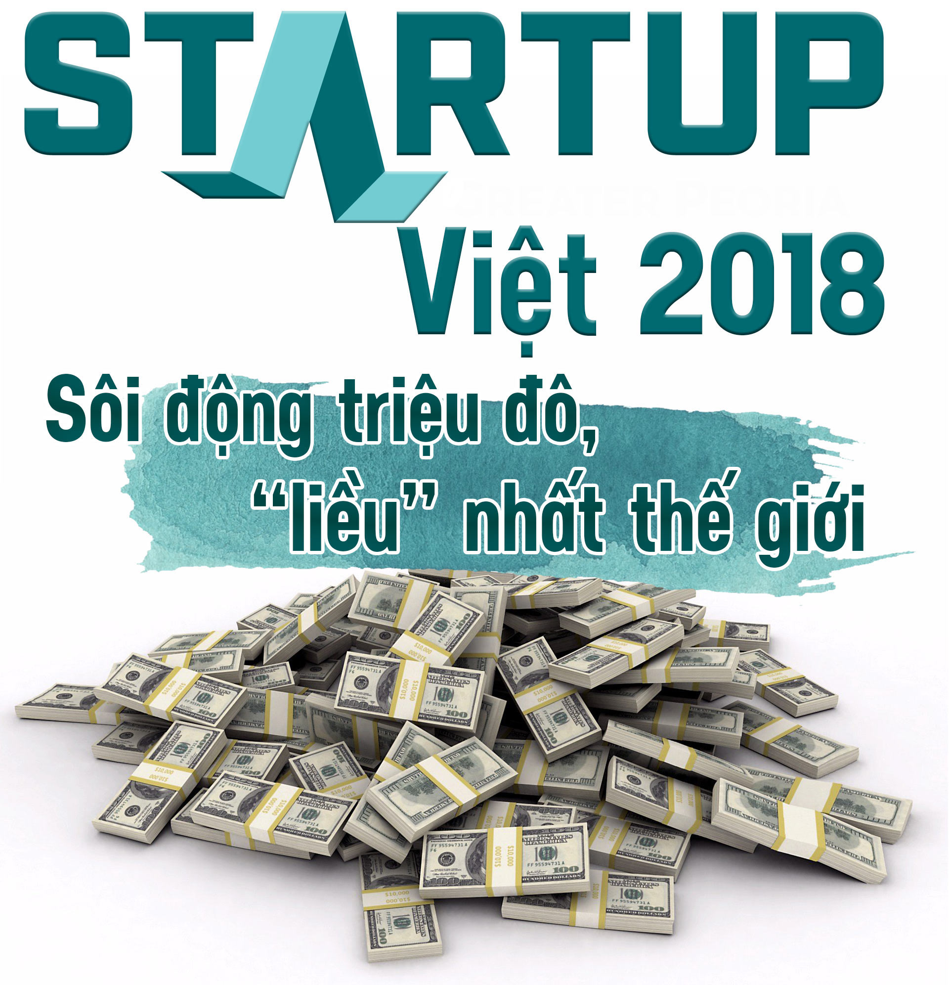 Startup Việt 2018: Sôi động triệu đô, “liều” nhất thế giới - 1