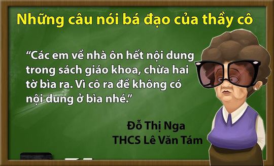 Lời nói hài hước của thầy cô "bá đạo" khiến học sinh phát cuồng - 5