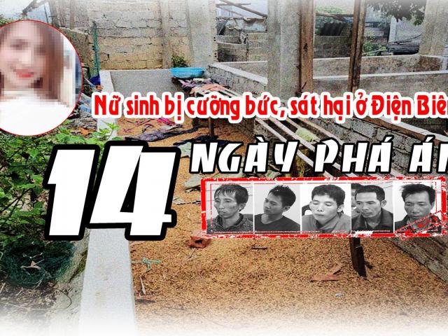 14 ngày phá án vụ nữ sinh ship gà bị 5 “yêu râu xanh” cưỡng bức, sát hại